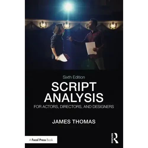 Script Analysis for Actors, Directors, and Designers