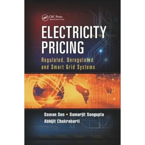 Electricity Pricing: Regulated, Deregulated and Smart Grid Systems