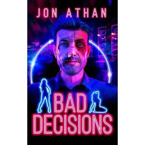 Bad Decisions