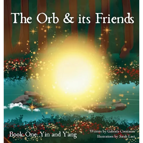 The Orb and Its Friends: Book One: Yin and Yang