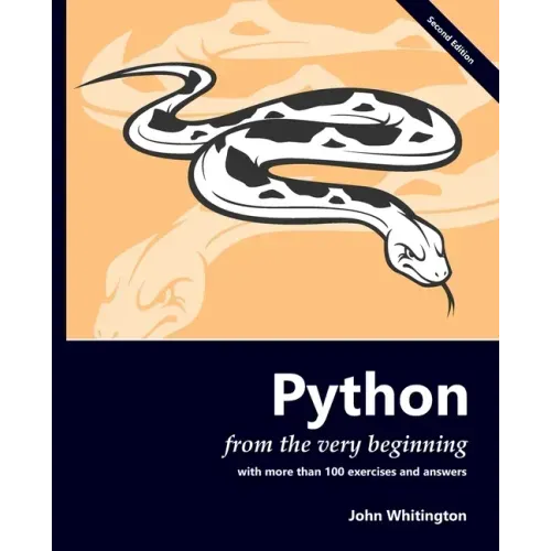 Python from the Very Beginning: With 100 exercises and answers