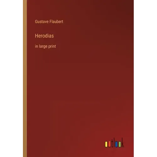 Herodias: in large print