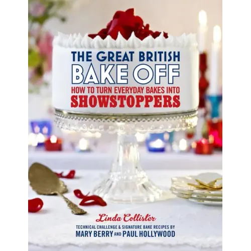 The Great British Bake Off: How to Turn Everyday Bakes Into Showstoppers