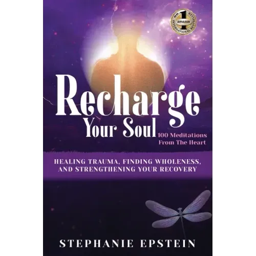 RECHARGE YOUR SOUL - 100 Meditations From the Heart
