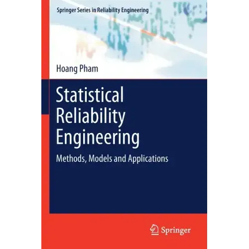 Statistical Reliability Engineering: Methods, Models and Applications