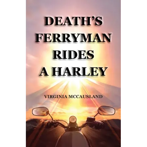 Death's Ferryman Rides A Harley