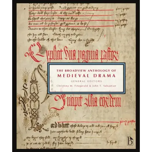 The Broadview Anthology of Medieval Drama