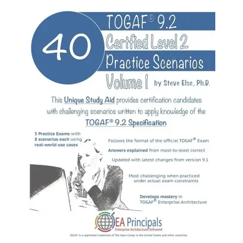 Togaf 9.2 Certified Level 2 40 Practice Scenarios Volume 1