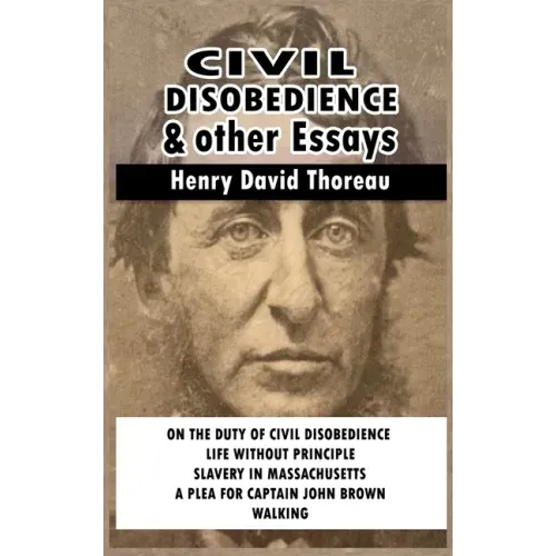 Civil Disobedience and Other Essays