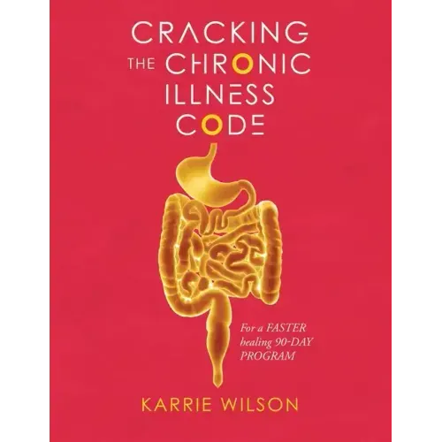 Cracking The Chronic Illness Code
