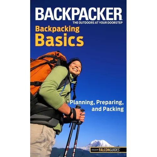 Backpacker Magazine's Backpacking Basics