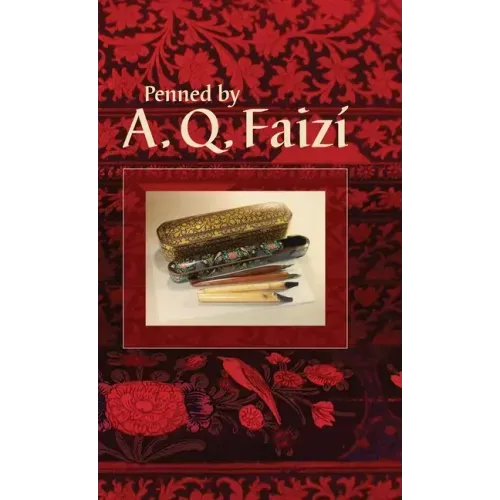 Penned by A. Q. Faizí