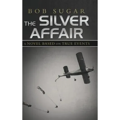 The Silver Affair: A Novel Based on True Events