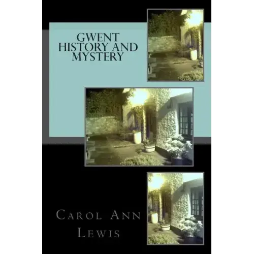 Gwent History and Mystery
