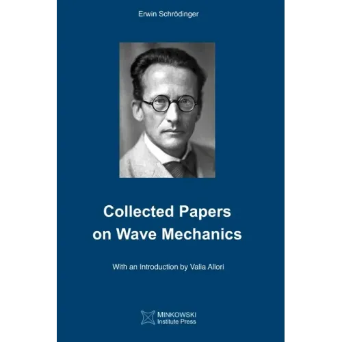 Collected Papers On Wave Mechanics