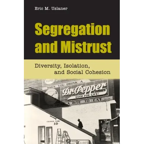 Segregation and Mistrust