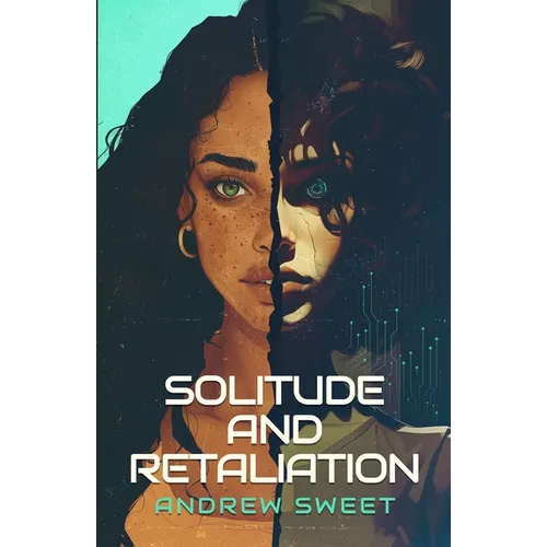 Solitude and Retaliation