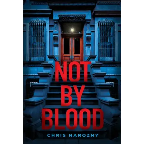 Not by Blood: A Thriller