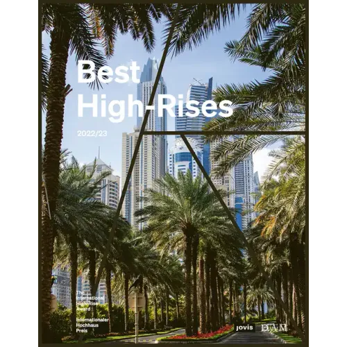 Best High-Rises 2022/23: Internationaler Hochhaus Preis 2022