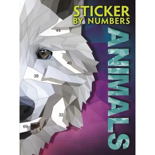 Sticker by Numbers - Animals: Create Amazing 3-D Pictures
