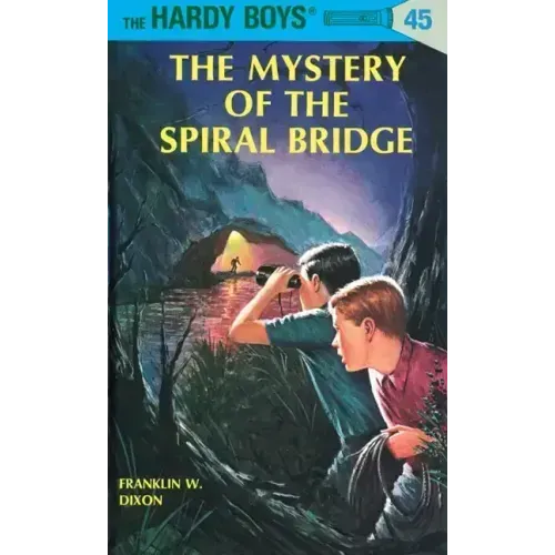 Hardy Boys 45: The Mystery of the Spiral Bridge