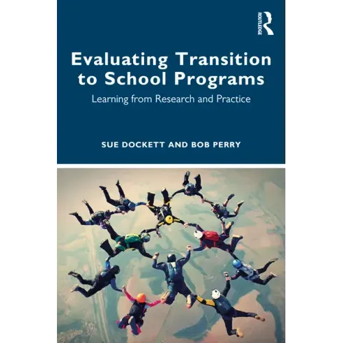 Evaluating Transition to School Programs: Learning from Research and Practice