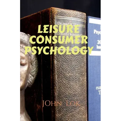 Leisure Consumer Psychology