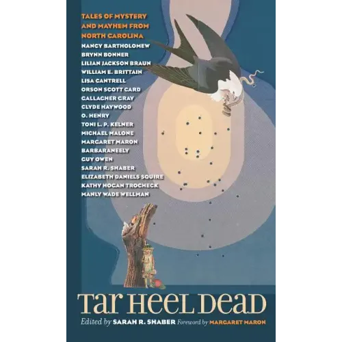Tar Heel Dead: Tales of Mystery and Mayhem from North Carolina