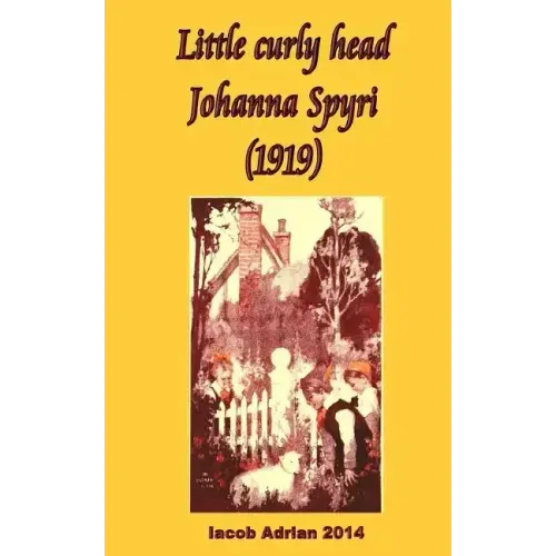 Little curly head Johanna Spyri (1919)