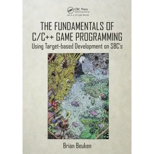 The Fundamentals of C/C++ Game Programming: Using Target-Based Development on Sbc's