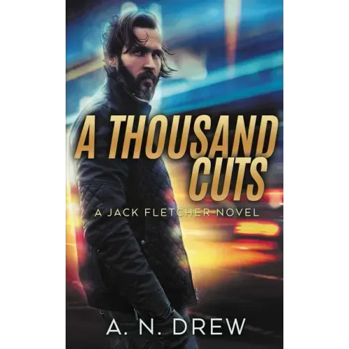 A Thousand Cuts: A Detective Sergeant Jack Fletcher Mystery