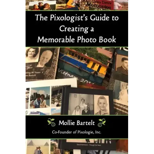 The Pixologist's Guide to Creating a Memorable Photo Book