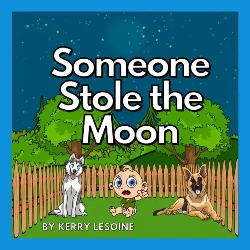 Someone Stole the Moon