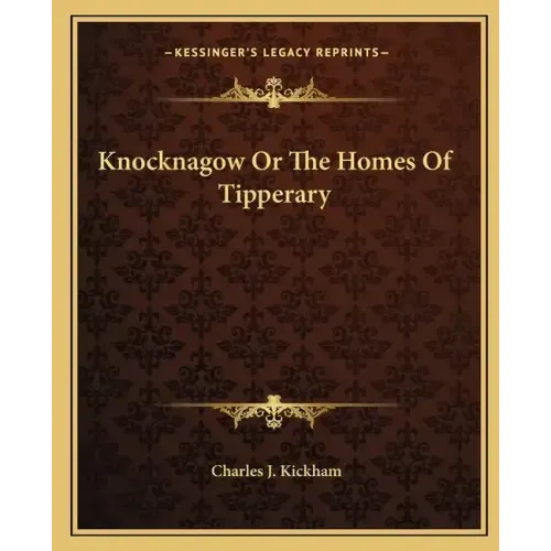 Knocknagow or the Homes of Tipperary
