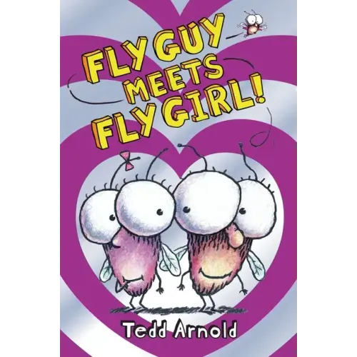 Fly Guy Meets Fly Girl! (Fly Guy #8): Volume 8
