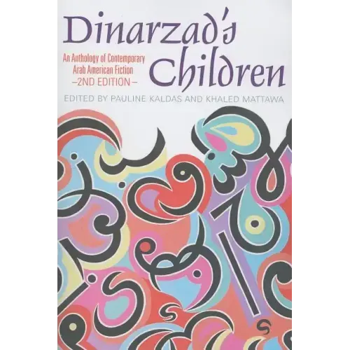 Dinarzad's Children: An Anthology of Contemporary Arab American Fiction