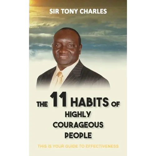 The 11 Habits of Highly Courageous People