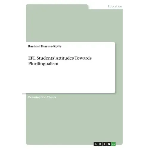 EFL Students' Attitudes Towards Plurilingualism