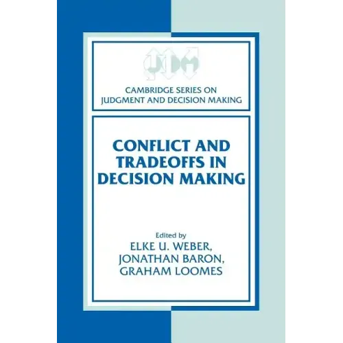 Conflict and Tradeoffs in Decision Making