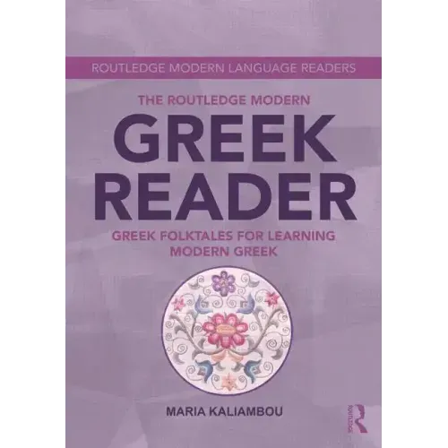 The Routledge Modern Greek Reader: Greek Folktales for Learning Modern Greek