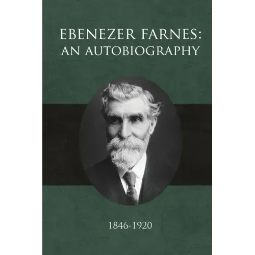 Ebenezer Farnes: An Autobiography