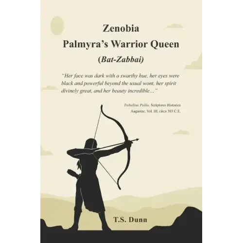 Zenobia: Palmyra's Warrior Queen (Bat-Zabbai)