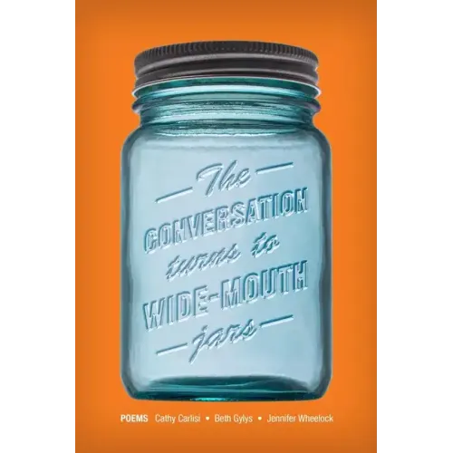 The Conversation Turns to Wide-Mouth Jars