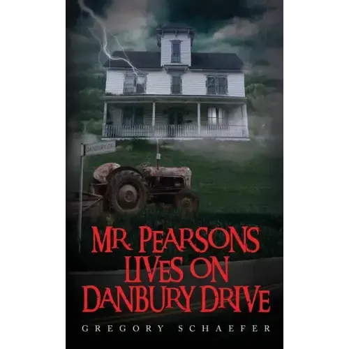 Mr. Pearsons Lives On Danbury Drive