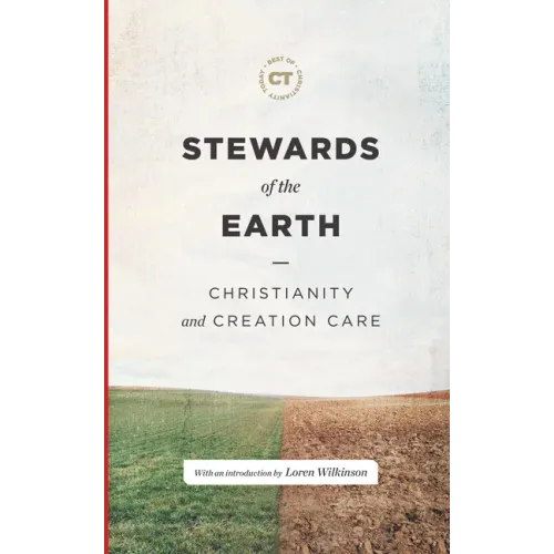 Stewards of the Earth: Christianity and Creation Care