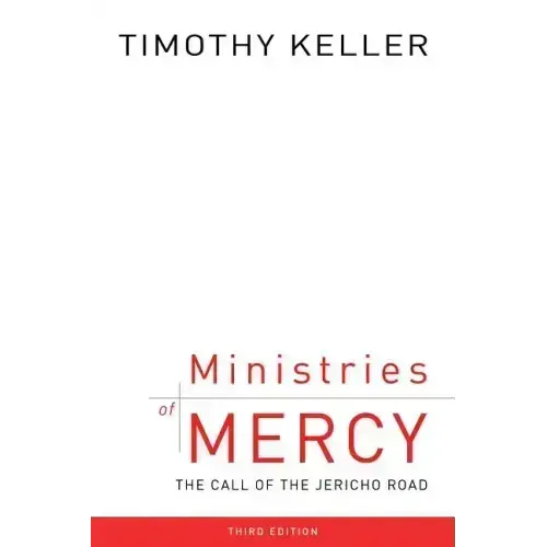 Ministries of Mercy, 3rd Ed.: The Call of the Jericho Road