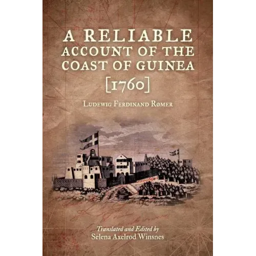 A Reliable Account of the Coast of Guinea (1760)