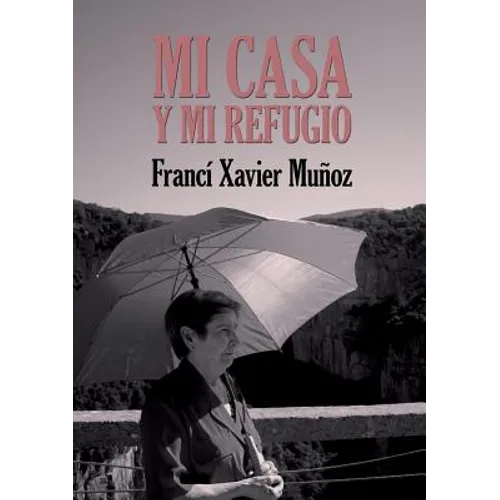 Mi casa y mi refugio. Poemas escogidos