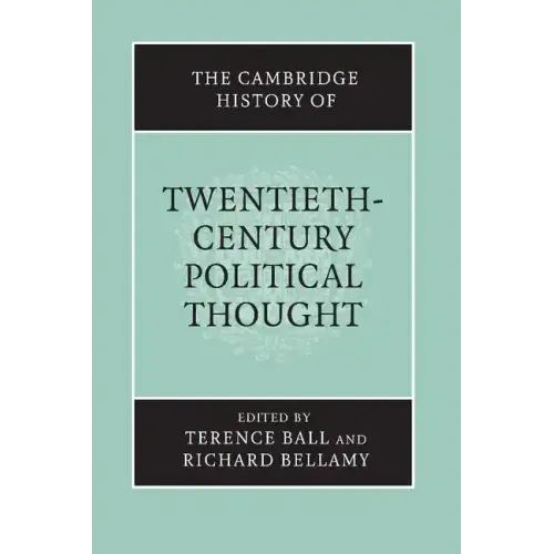 The Cambridge History of Twentieth-Century Political Thought