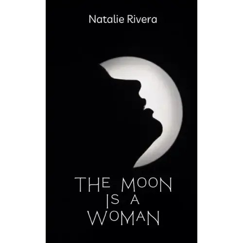 The Moon is a Woman
